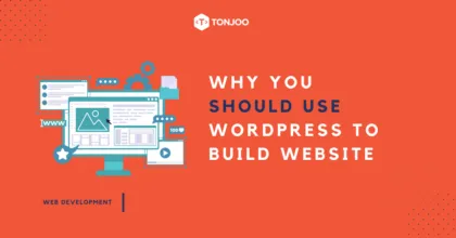 10 Reasons Why You Should Use WordPress to Build a Website