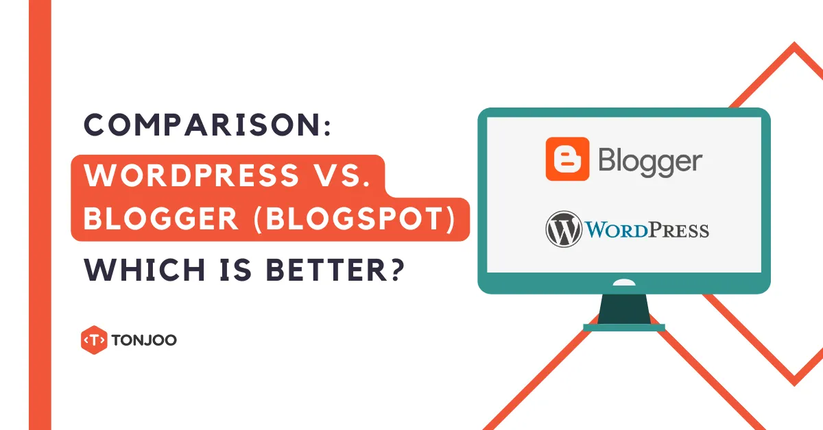 WordPress vs Blogger: Which Is Better? Here’s the Ultimate Comparison