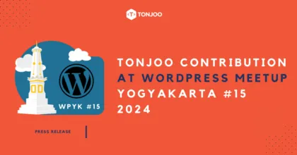 Tonjoo Contributes at WordPress Meetup Yogyakarta, Indonesia 2024