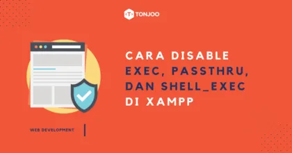 Cara Menonaktifkan exec, passthru, dan shell_exec di XAMPP