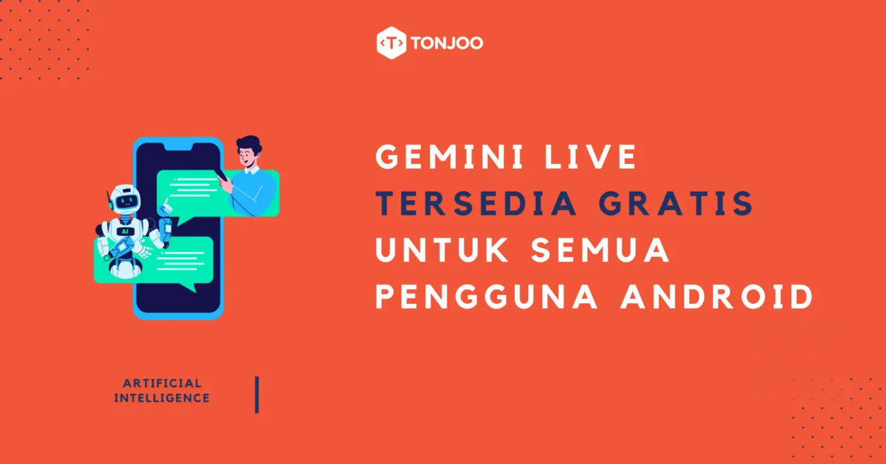 Gemini Live Kini Tersedia untuk Seluruh Pengguna Android