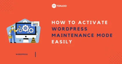 How to Enable WordPress Maintenance Mode in 2 Methods