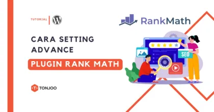 Panduan Lengkap Cara Setting Rank Math SEO Advance Mode