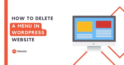 How to Delete a Menu in WordPress Website: 2 Simple Methods