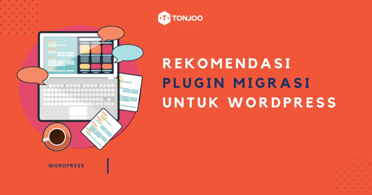 Rekomendasi Plugin untuk Migrasi WordPress