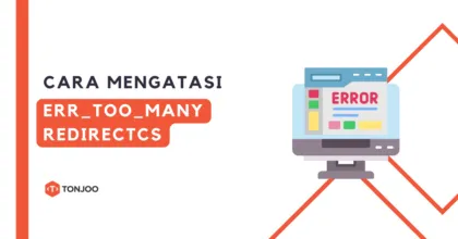 Cara Mengatasi ERR_TOO_MANY_REDIRECTS
