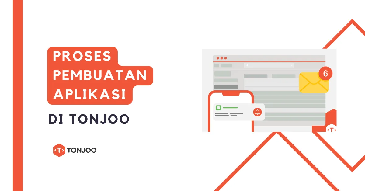 6 Tahapan Proses Pembuatan Aplikasi di Tonjoo