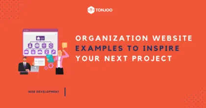 Organization Website Examples to Inspire Your Next Project